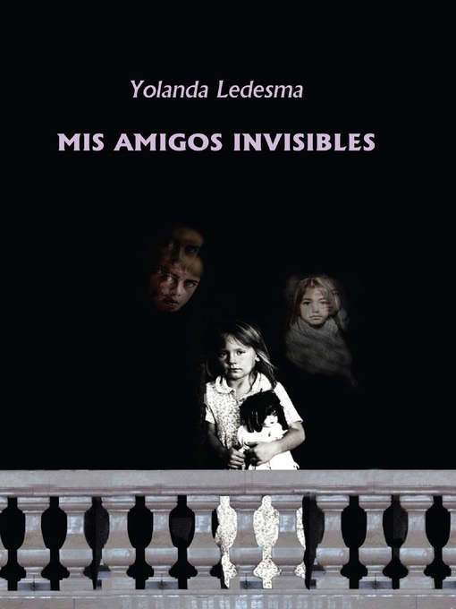 Title details for Mis amigos invisibles by Yolanda Ledesma - Available
